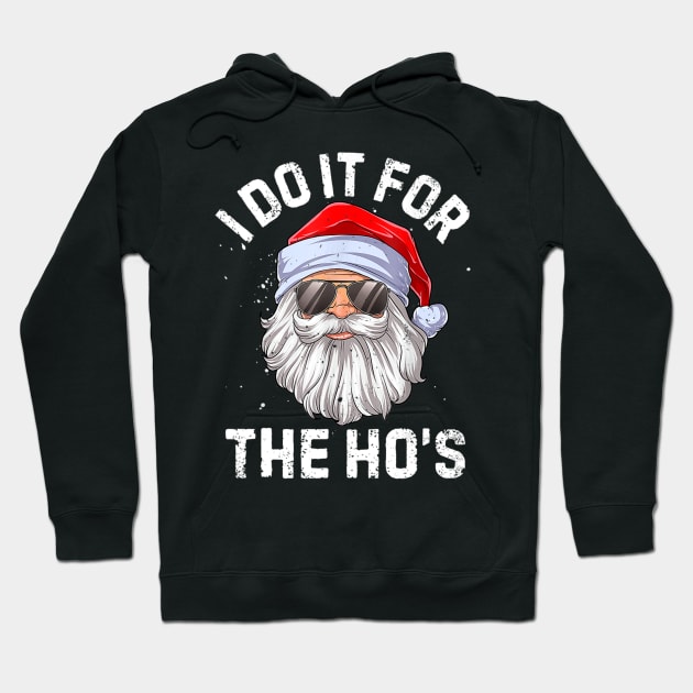 I Do It For The Ho's Inappropriate Christmas Men Santa Hoodie by Mitsue Kersting